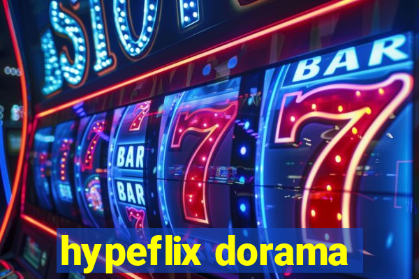 hypeflix dorama